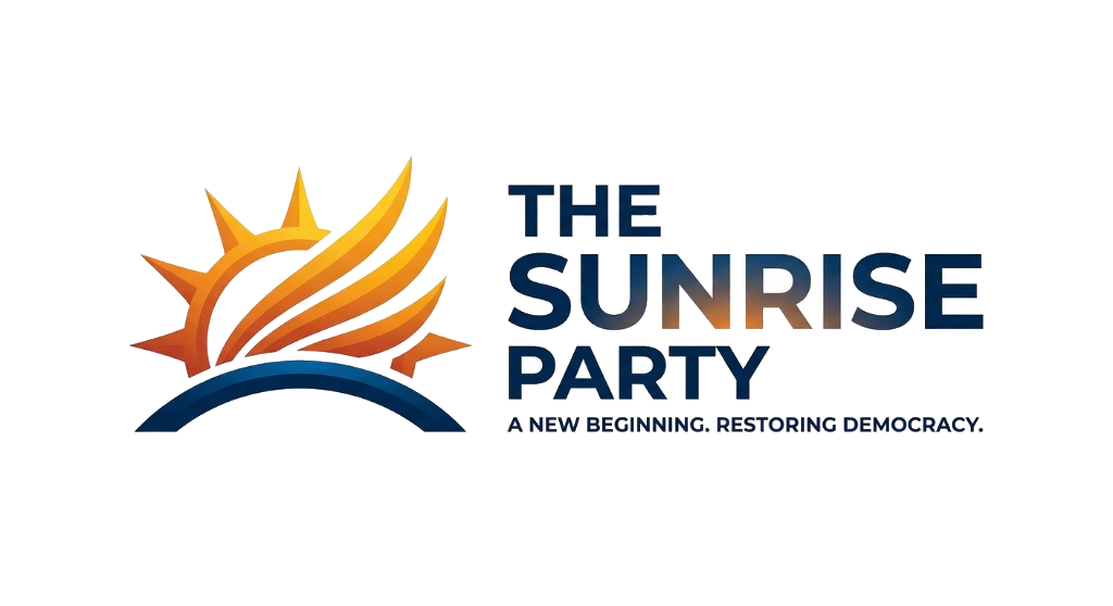The Sunrise Party. A New Beginning. Restoring Democracy.